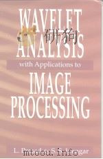 WAVELET ANALYSIS with Applicatons to IMAGE PROCESSING PDF电子版封面
