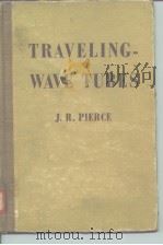 TRAVELING-WAVE TUBES PDF电子版封面 J.R.PIERCE