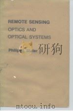 REMOTE SENSING： OPTICS AND OPTICAL SYSTEMS     PDF电子版封面    Philip N.Slater 