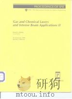 Gas and Chenical Lasers and Intense Beam Application II 1999 PDF电子版封面 081943082X