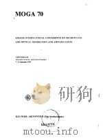 MOGA 70 EIGHTH INTERNATIONAL CONFERENCE ON MICROWAVES AND OPTICAL GENERATION AND AMPLIFICATION PDF电子版封面