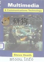 Multimedia and Communications Technology Steve Heath PDF电子版封面 0240514602