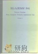 IGARSS'84 Remote Sensing-From Research Towards Operational Use Volume 1-2 PDF电子版封面