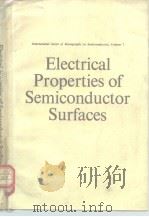 ELECTRICAL PROPERTIES OF SEMICONDUCTOR SURFACES PDF电子版封面 DADIEL R.FRANKL