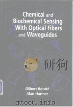 Chemical and Biochemical Sensing With Optical Fbers and Waveguides PDF电子版封面 0890067376