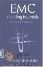 EMC Shielding Materials: A Designer's Guide PDF电子版封面 0750635487