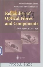 Reliability of Optical Fibres and Components PDF电子版封面 185233147X