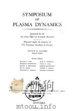 SYMPOSIUM OF PLASMA DYNAMICS Sponsored by the Air Force Office of Scientific Research PDF电子版封面