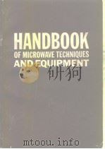 HANDBOOK OF MICROWAVE TECHNIQUES AND EQUIPMENT PDF电子版封面