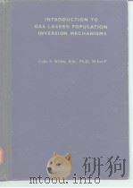 Introduction to gas lasers:Population inversion mechanisms.1974. PDF电子版封面