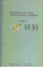 FUNDAMENTALS OF SILICON INTEGRATED DEVICE TECHNOLOGY VOLUMEⅡ PDF电子版封面