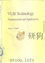 VLSI Technology Fundamentals and Applications PDF电子版封面 3540125582 Y.Tarui