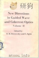New Directions in Guided Wave and Coherent Optics Volume Ⅱ PDF电子版封面