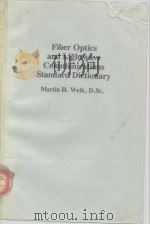 Fiber optics and lightwave communicationa stand dard dictionary.1981. PDF电子版封面