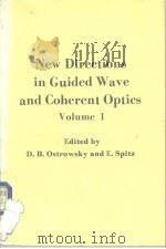 New Directions in Guided Wave and Coherent Optics V.I 1984 PDF电子版封面