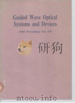 Guided wave optical systems and devices.1978. PDF电子版封面