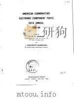 AMERICAN SUBMINIATURE ELECTRONIC COMPONENT PAPTS DATA ANNUAL 1963-64 PDF电子版封面