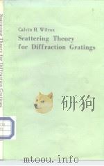 Scattering Theory for Diffraction Gratings PDF电子版封面 0387909249