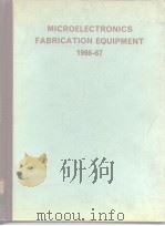MICROELECTRONICS FABRICATION EQUIPMENT 1966-67 PDF电子版封面