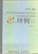 ICC'84 IEEE International Confer-ence on Communications V.I 1984 PDF电子版封面