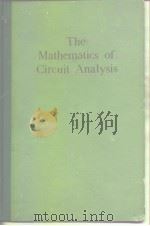 The Mathematics of cirouit analysis Guillemin E.A. PDF电子版封面
