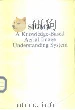 SIGMA A Knowledge-Based Aerial Image Understanding System PDF电子版封面 030643301X