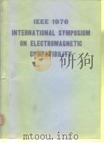 IEEE 1976 INTERNATIONAL SYMPOSIUM ON ELECTROMAGNETIC COMPATIBILITY PDF电子版封面