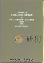 THE FOURTH INTERNATIONAL SYMPOSIUM on SPACE TECHNOLOGY and SCIENCE TOKYO 1962 PROCEEDINGS PDF电子版封面