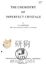 The chemistry of imperfect crystals. PDF电子版封面 Kroger.F.A.