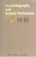 Crytallography and crystal perfection;proceedings of a symposium. PDF电子版封面