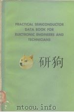 Practical Semiconductor Data Book for Electronic Engineers and Technicians PDF电子版封面