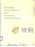 Paul B.Zbar Albert P.Malvino Basic Electronics A Text-Lab Manual PDF电子版封面 0070728038