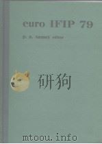 EURO IFIP 79:Proceedings of the conference of the international federnation for information processi PDF电子版封面