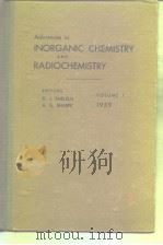 Advances in INORGANIC CHEMISTRY AND RADIOCHEMISTRY VOLUME 1 1959 PDF电子版封面
