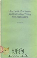Stochastic Processes and Estimation Theory with Applications PDF电子版封面 Touraj Assei