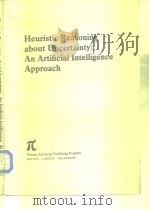 Heuristic Reasoning about Uncertainty:An Artificial Intelligence Approach PDF电子版封面 Paul R.Cohen