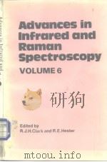 Advances in Infrared and Raman Spectroscopy VOLUME 6 PDF电子版封面 0855011866 R.J.H.Clar k and R.E.Hester