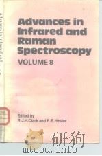 Advances in Infrared and Raman Spectroscopy VOLUME 8 PDF电子版封面 0855011882 R.J.H.Clar k and R.E.Hester
