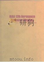 AIAA 12th aerospace sciences meeting.1974 vol.4 PDF电子版封面