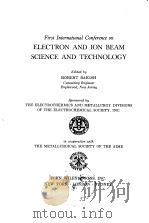 First International Conferenc on Electron and Ion Beam Science and Technology PDF电子版封面