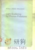 Light Scattering by Phonon-Polaritons PDF电子版封面 3540074236 R.Claus L.Merten J.Brandmull