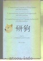Vth International Congress on X-Ray Optics and Microanalysis PDF电子版封面 G.Mollenstedt and K.H.Gaukler