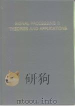 Signal Processing Ⅱ:Theories and Applications 1983. PDF电子版封面