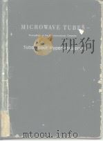 MICROWAVE TUBES-Proceedings of the 5th interational Congress Tubes pour Hyperfrequences PDF电子版封面