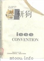 1968 IEEE CONVENTION: 7TH ANNUAL REGION Ⅲ PDF电子版封面