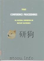 1960 CONFERENCE PROCEEDINGS 4TH NATIONAL CONVENTION ON MILITARY ELECTRONICS PDF电子版封面
