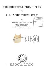 Theoretical Principles of Organic Chemistry PDF电子版封面