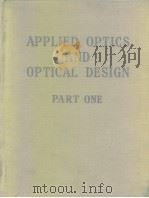 Applied Optics and Optical Design Part.1 PDF电子版封面