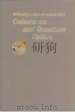 Coherence and quantum optics prodeedings of a conference PDF电子版封面 L.Mandel and E.Wolf