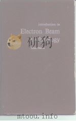 introduction to Electron Beam Technology PDF电子版封面 Robert Bakish